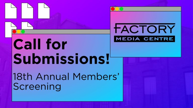 18th Annual Members’ Screening: Call for Submissions