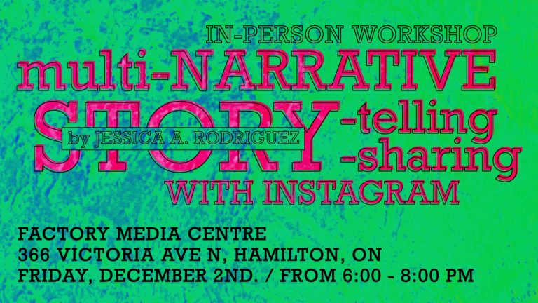 Multi-Narrative Storytelling/Story-Sharing with Instagram Workshop with Jessica A. Rodriguez